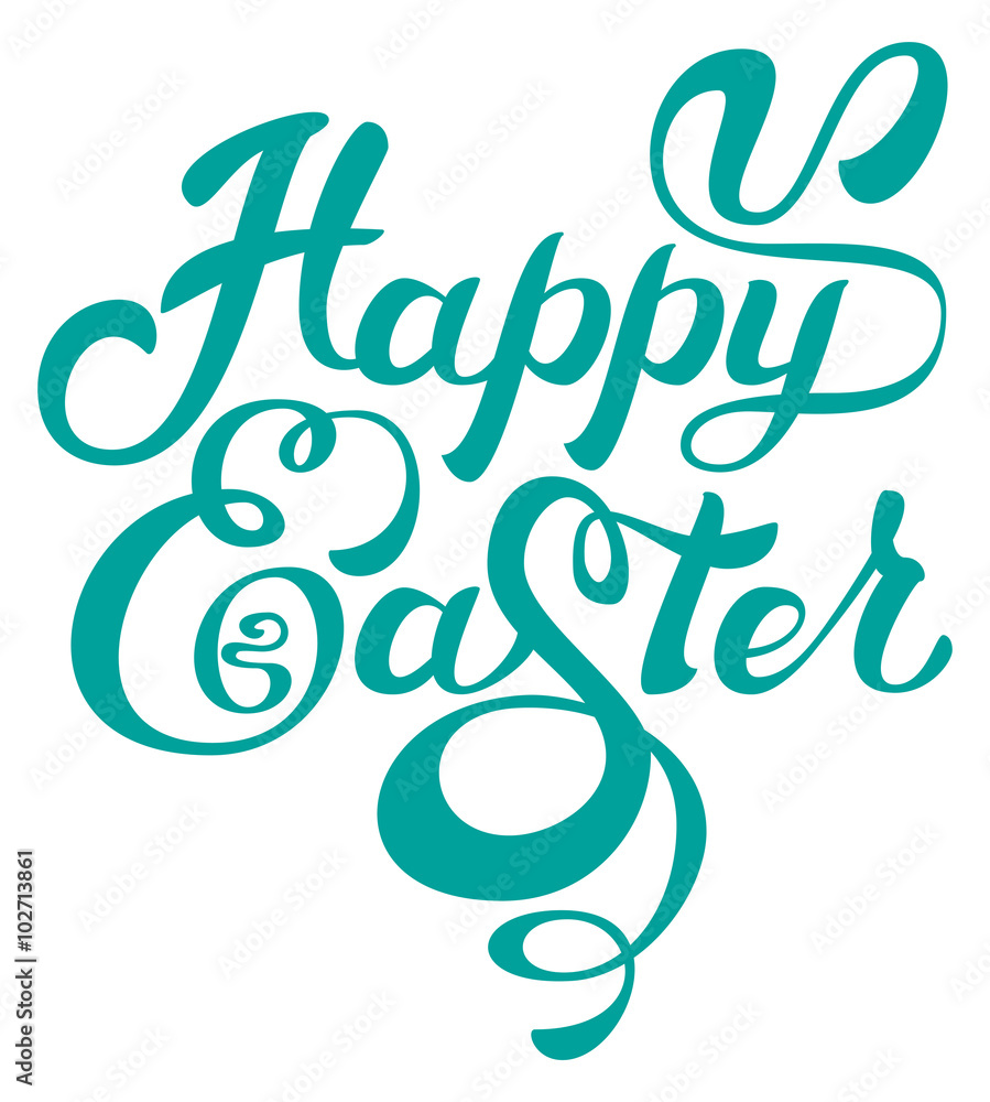 Happy easter. Calligraphy lettering greeting text Happy easter. Calligraphy lettering greeting text