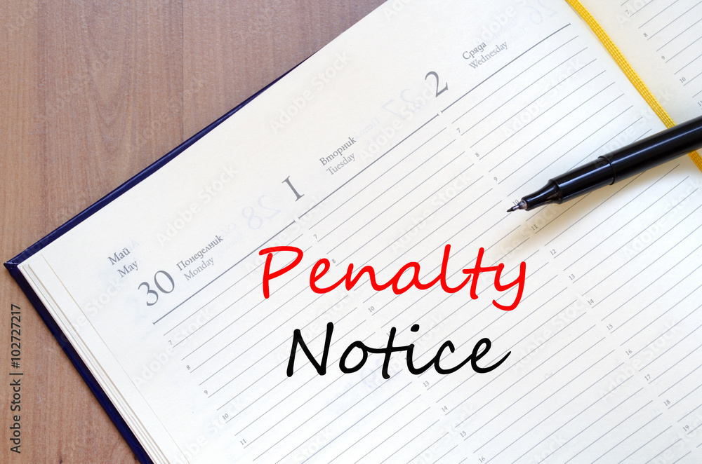 Penalty notice write on notebook Penalty notice write on notebook