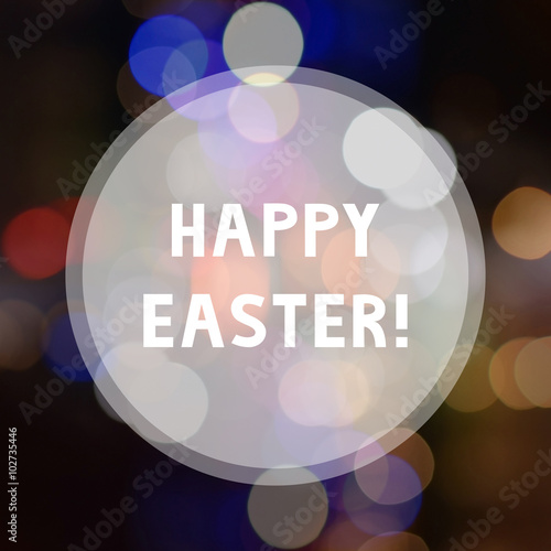 Happy Easter on Bokeh background