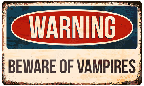 Halloween warning sign. Beware of vampires! Vector illustration, eps10.