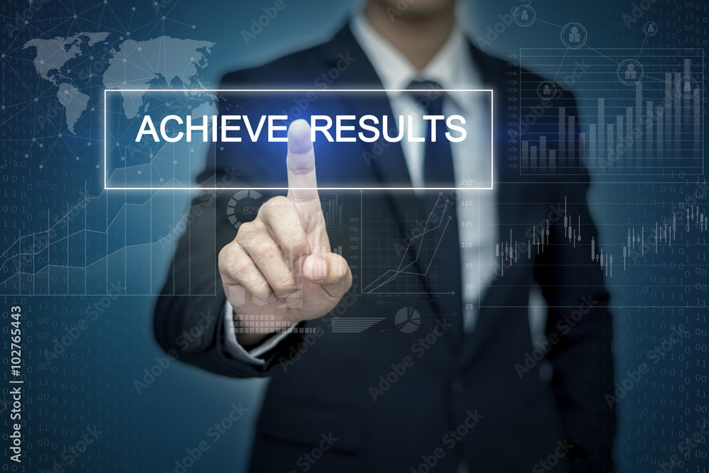 Businessman hand touching ACHIEVE RESULTS button on virtual scre
