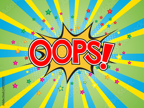 OOPs, wording in comic speech bubble on burst background