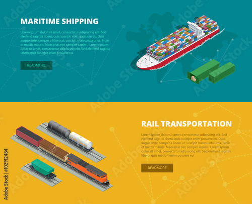 Logistic concept flat banners of maritime shipping, rail transportation. On-time delivery. Delivery and logistic. Vector isometric illustration. Vehicles designed to carry large numbers of cargo. 