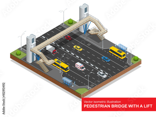 Isometric pedestrian bridge with a lift over the highway. Set of the isometric pedestrian bridge with a lift, bus, sedan, taxi, mini, ambulance and bus stop. Vector flat 3d illustration. City traffic.