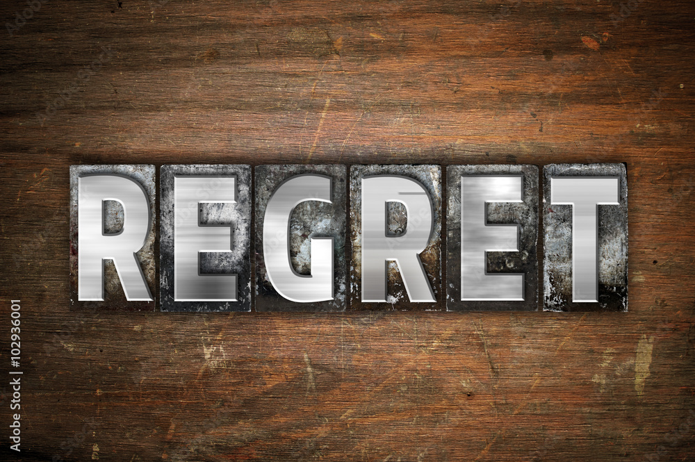 Fototapeta premium Regret Concept Metal Letterpress Type