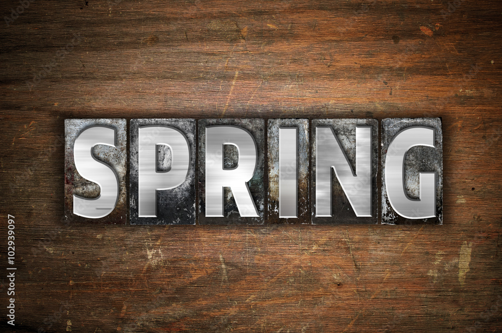 Fototapeta premium Spring Concept Metal Letterpress Type
