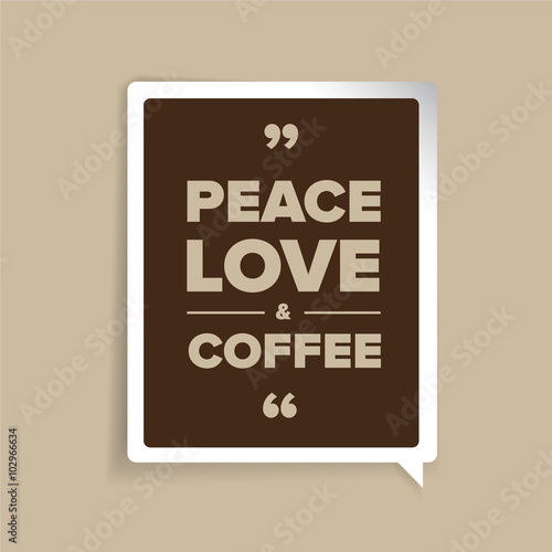 Peace, love, coffee vector lettering
