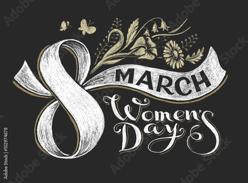 International Women Day 8 march. Chalk lettering