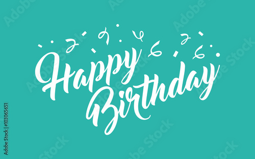 Birthday hand lettering calligraphy