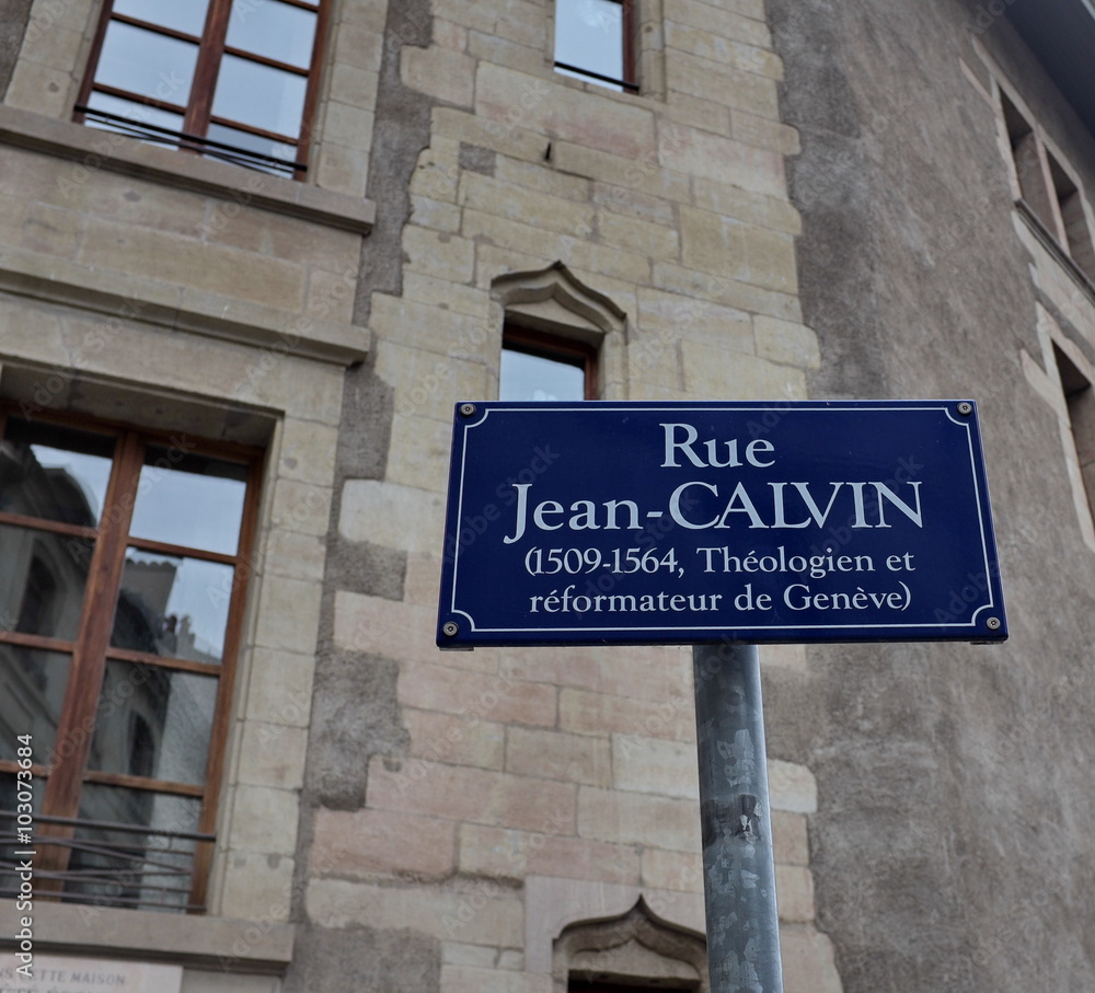 Rue Jean Calvin 1509-1564. Théologien et réformateur de Genève. 素材庫相片|  Adobe Stock