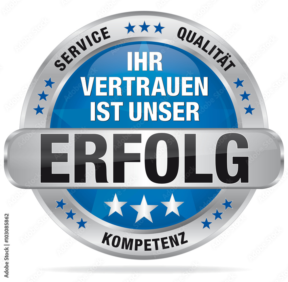 Ihr Vertrauen Ist?unser Erfolg - Service, Qualität, Kompetenz Ihr Vertrauen Ist?unser Erfolg - Service, Qualität, Kompetenz