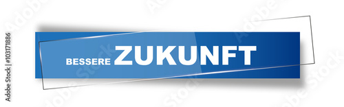 Button | Schild | Bessere Zukunft
