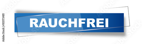 Button | Schild | Rauchfrei
