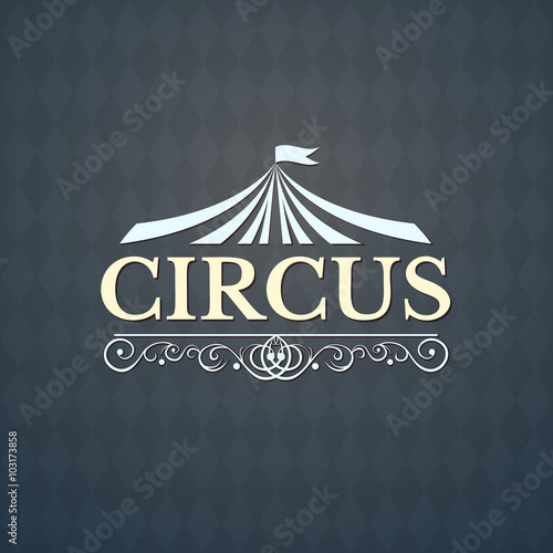 Circus vintage badge, vector illustration
