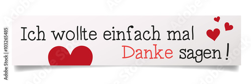 Ich wollte einfach mal Danke sagen 