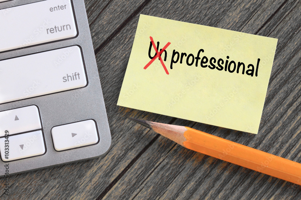 change of unprofessional to professional
change of unprofessional to professional