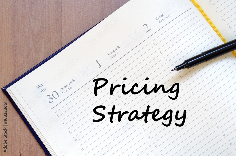Pricing strategy write on notebook Pricing strategy write on notebook