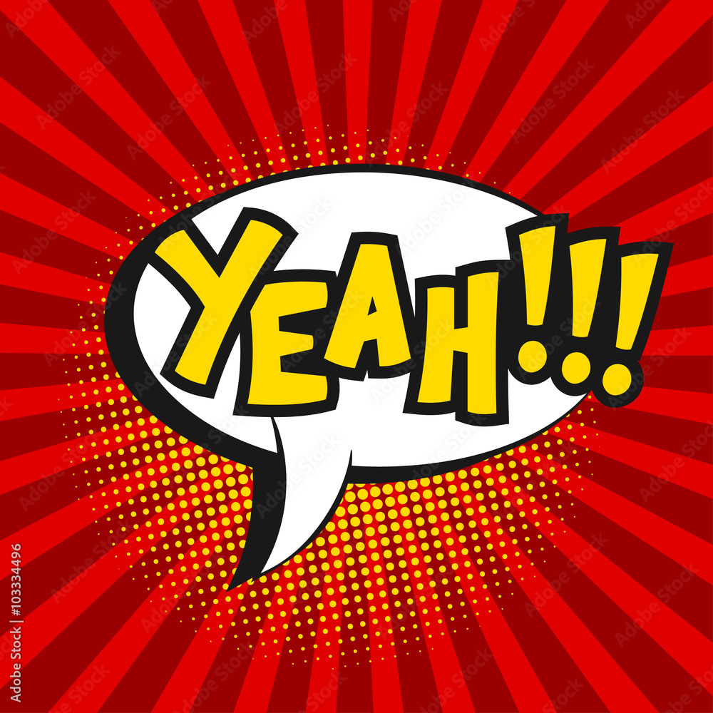 Obraz premium Vector comic sound effect - Yeah. Pop art style.