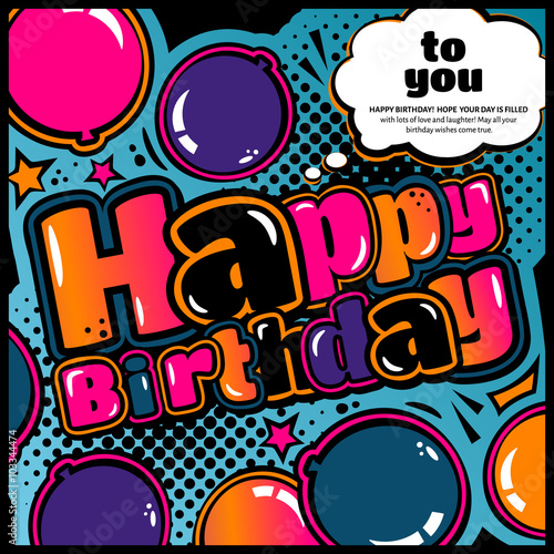 Birthday card in style comic book, speech bubble and balloons. Vector.