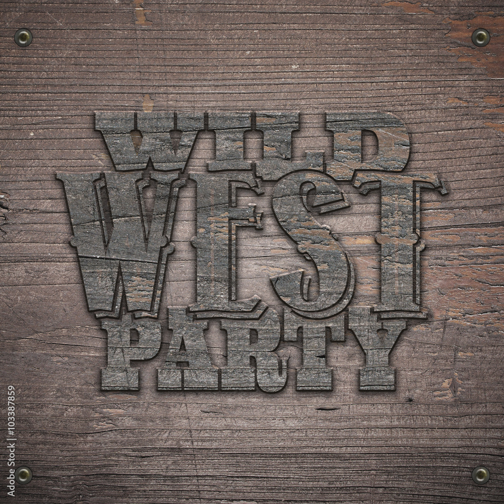 Wild West Party - Typo - Holzschild - Niete Wild West Party - Typo - Holzschild - Niete