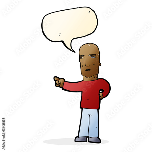 cartoon tough guy pointing with speech bubble
