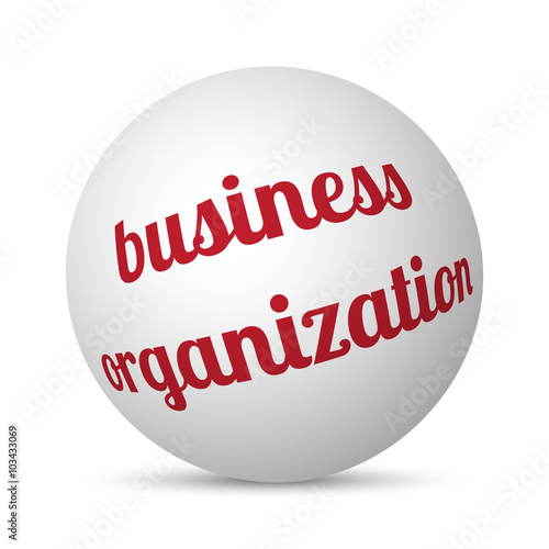 Business Organisation text 3d sphere ball