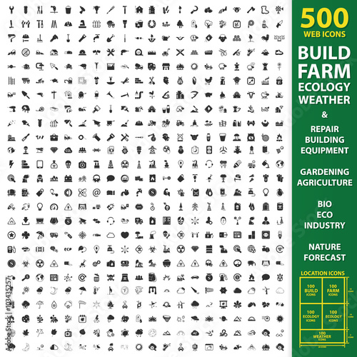 build,farm,ecology,weather set 500 black simple icons. Repair,building,gardening,agriculture,bio, eco, nature icon design for web and mobile.