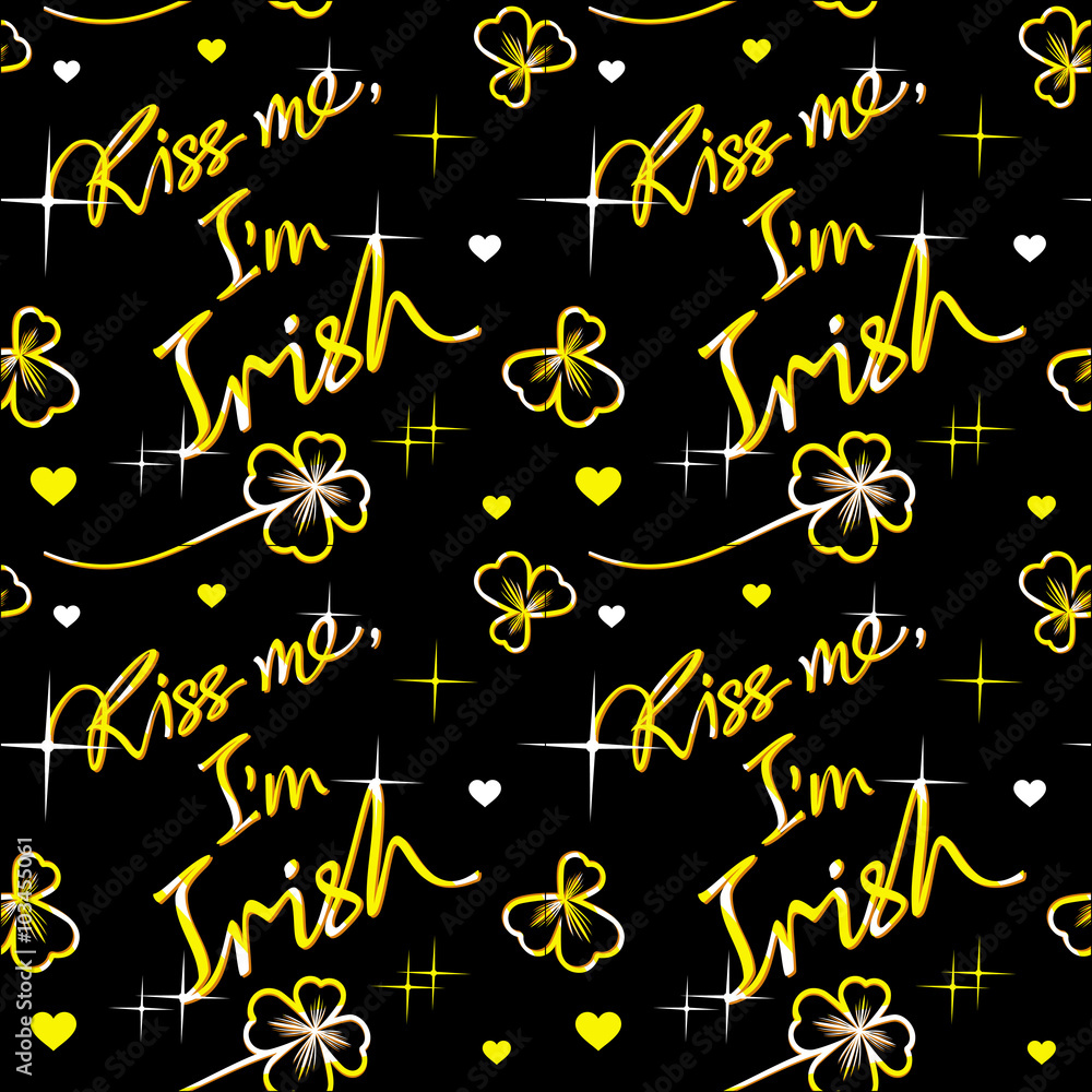 Seamless pattern with vector images of golden clover and holiday St. Patrick's quote on a black. Seamless pattern with vector images of golden clover and holiday St. Patrick's quote on a black.