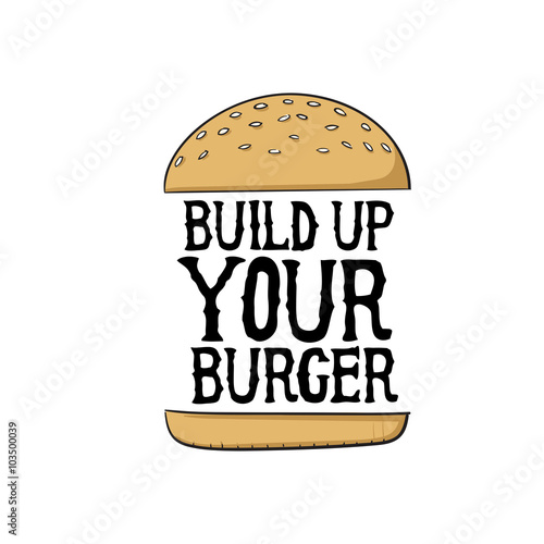 Build up your burger