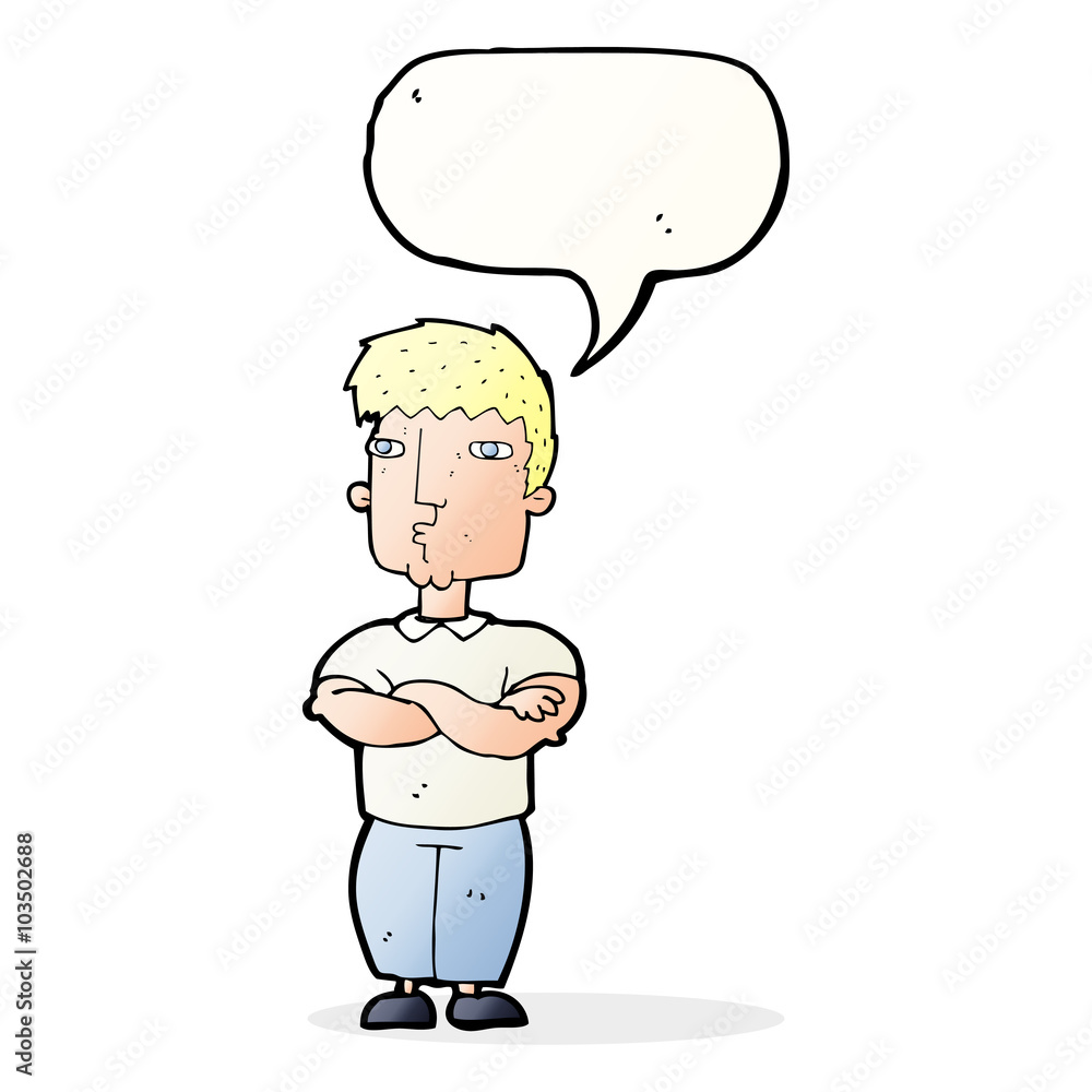 cartoon man with crossed arms with speech bubble cartoon man with crossed arms with speech bubble