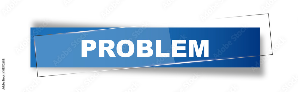 Button | Schild | Problem Button | Schild | Problem