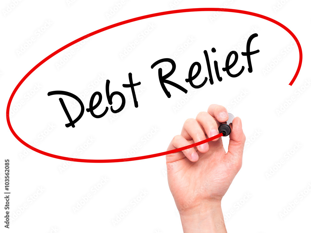 Man Hand writing Debt Relief with black marker on visual screen Man Hand writing Debt Relief with black marker on visual screen