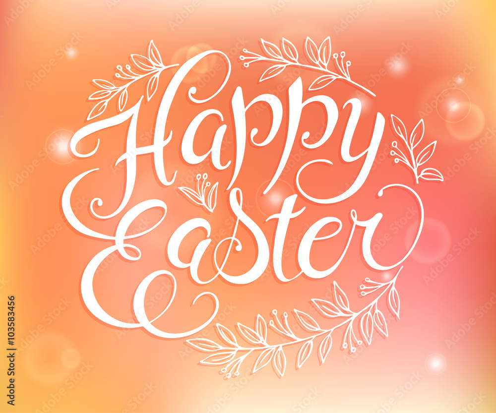vector hand drawn easter lettering greeting quote circled composition surround with floral branches on blur background