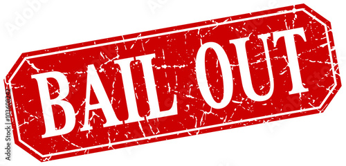 bail out red square vintage grunge isolated sign
