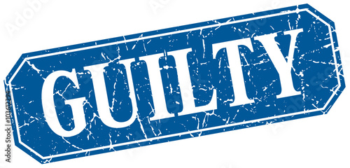 guilty blue square vintage grunge isolated sign