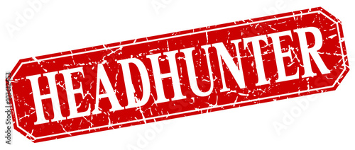 headhunter red square vintage grunge isolated sign