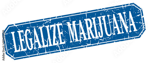 legalize marijuana blue square vintage grunge isolated sign