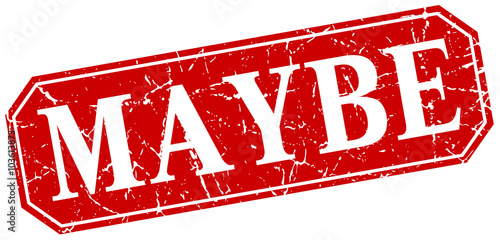 maybe red square vintage grunge isolated sign