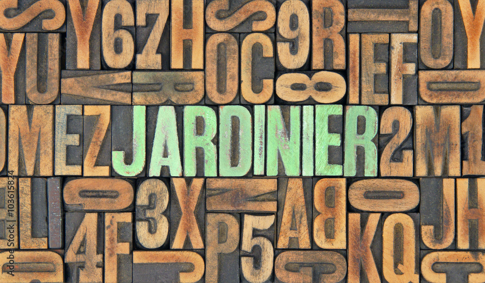 Jardinier / caracteres d'imprimerie en bois Jardinier / caracteres d'imprimerie en bois