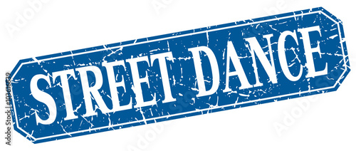 street dance blue square vintage grunge isolated sign