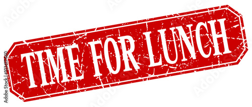 time for lunch red square vintage grunge isolated sign
