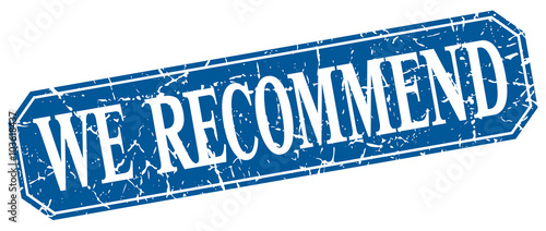 we recommend blue square vintage grunge isolated sign