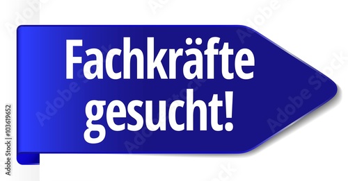 Fachkräfte gesucht