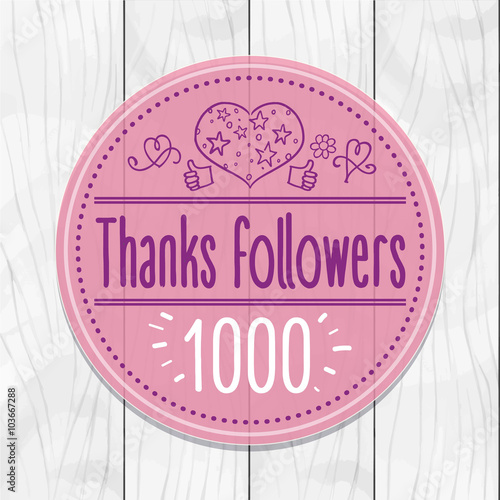 Thanks followers 1000 Sticker, round, tag, wooden background