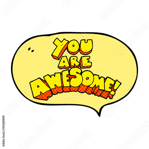 you are awesome comic book speech bubble cartoon sign