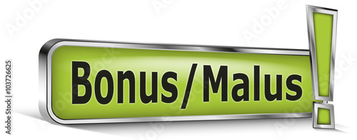 Bonus-malus sur panneau vert