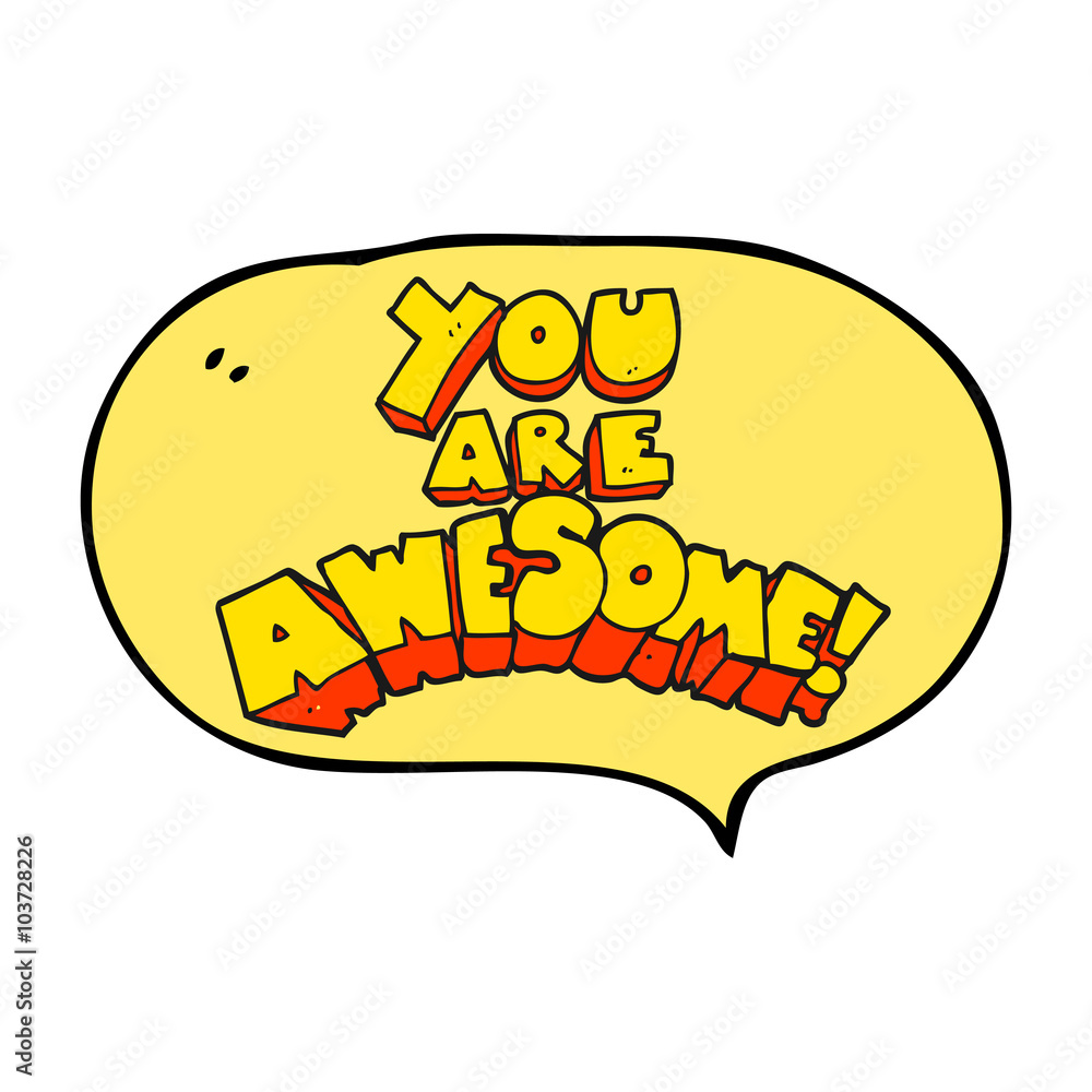 you are awesome speech bubble cartoon sign