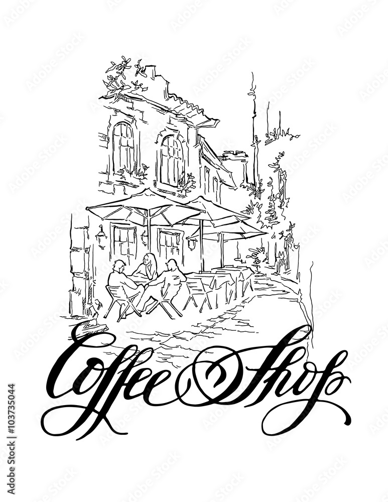 Vector sketch of old street. Coffee shop callighaphy inscription.