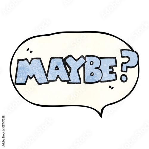maybe speech bubble textured cartoon symbol