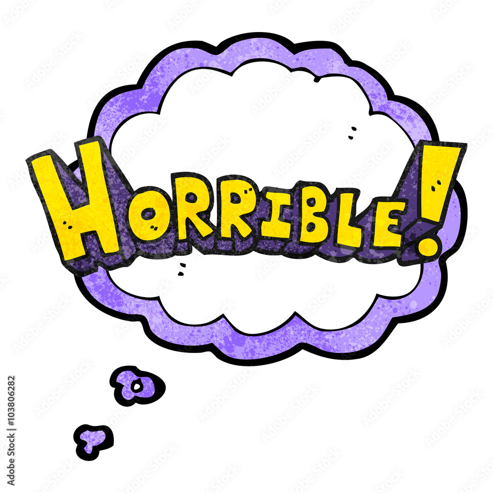 thought bubble textured cartoon word horrible thought bubble textured cartoon word horrible